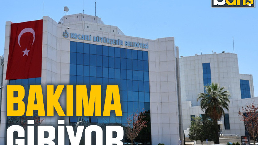 Kocaeli Büyükşehir’in ana binasına onarım yapılacak