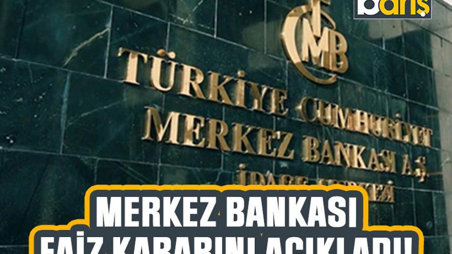 Merkez Bankası faiz kararını açıkladı!
