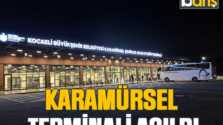 Karamürsel Terminali açıldı