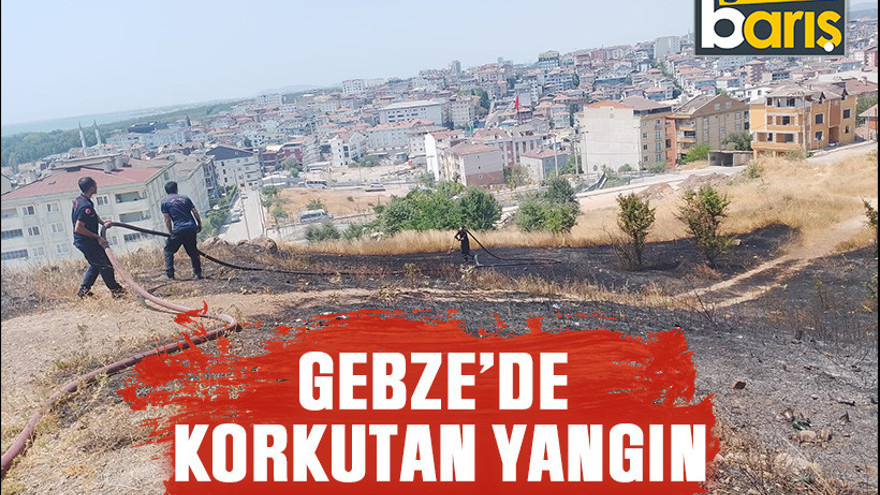 Gebze'de korkutan yangın