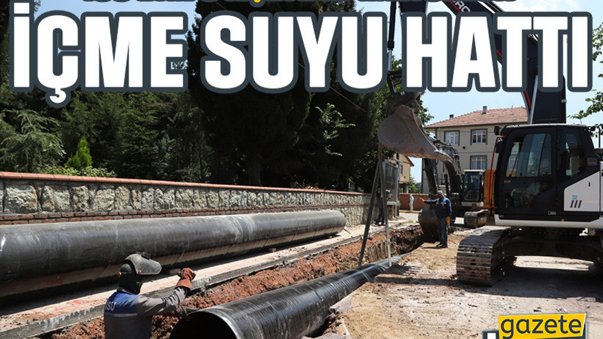 İSU'dan 3 ilçeye 27 milyonluk içme suyu hattı
