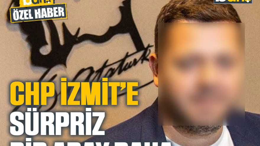 CHP İzmit’e sürpriz bir aday daha