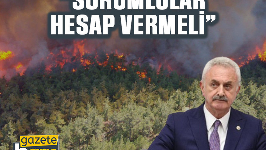CHP’li Nail Çiler, “Sorumlular hesap vermeli”
