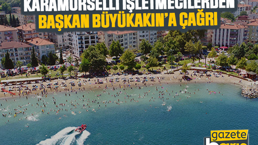 Karamürselli işletmecilerden Başkan Büyükakın’a çağrı