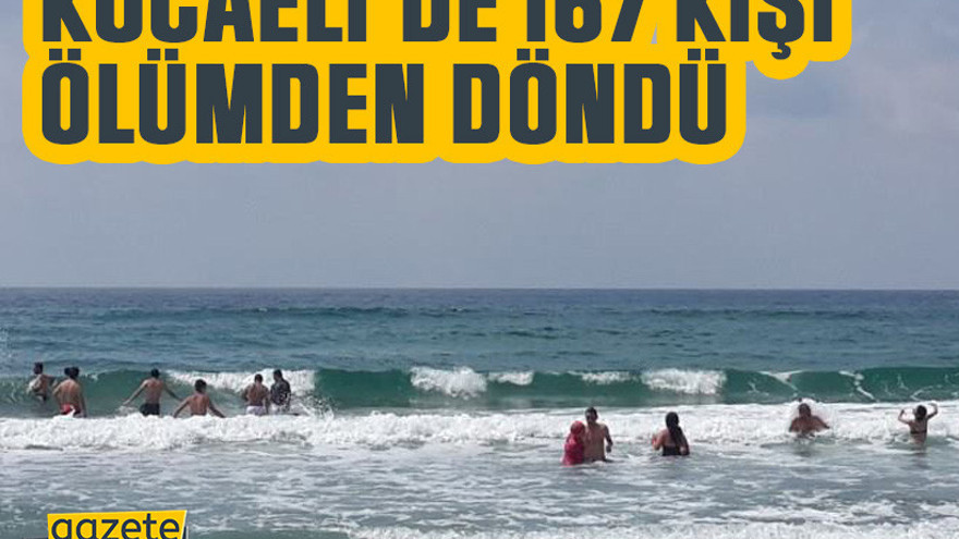Kocaeli’de 167 kişi ölümden döndü