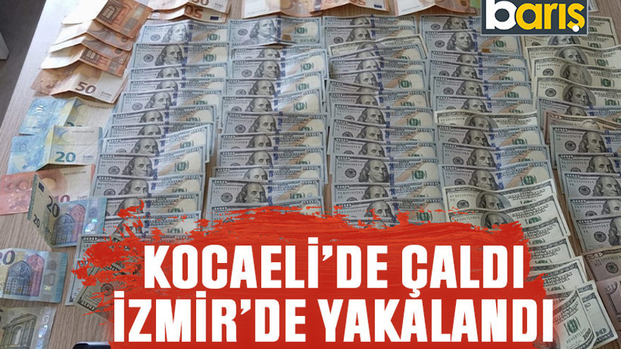 Kocaeli'de çaldı İzmir'de yakalandı