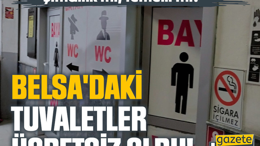 Belsa'daki tuvaletler ücretsiz oldu! Şimdilik mi, temelli mi?