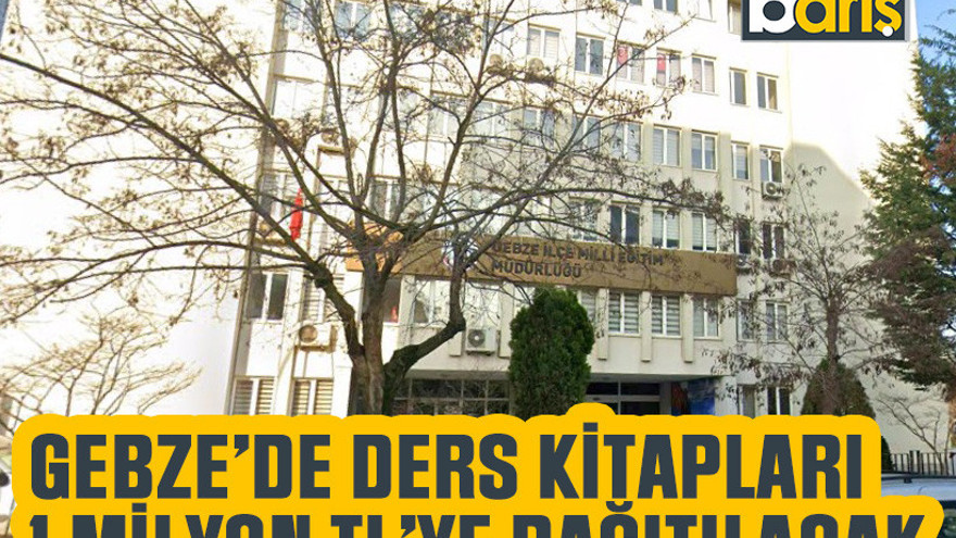 Gebze’de ders kitapları 1 milyon TL’ye dağıtılacak