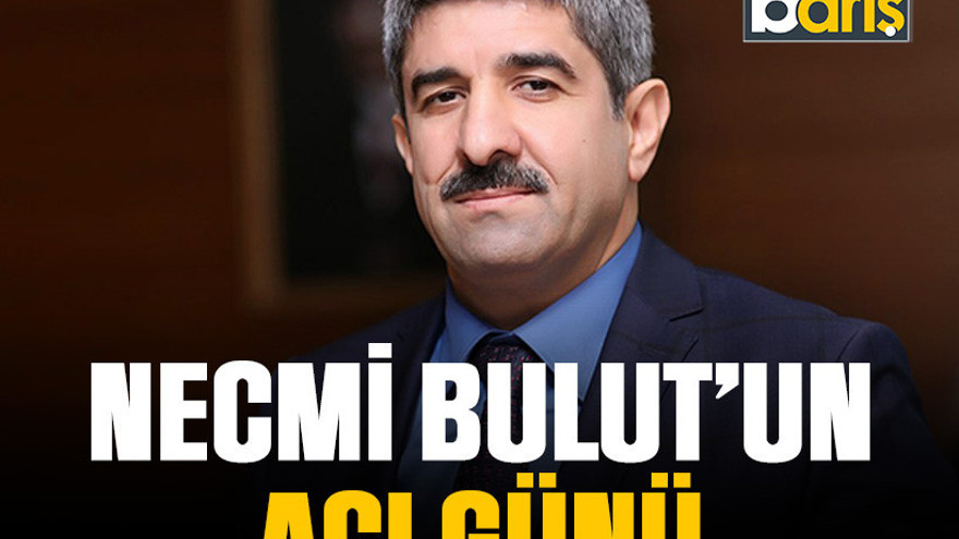 Necmi Bulut’un acı günü