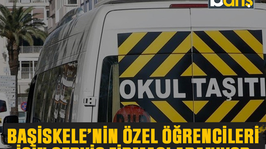 Başiskele’nin özel öğrencileri için servis firması aranıyor