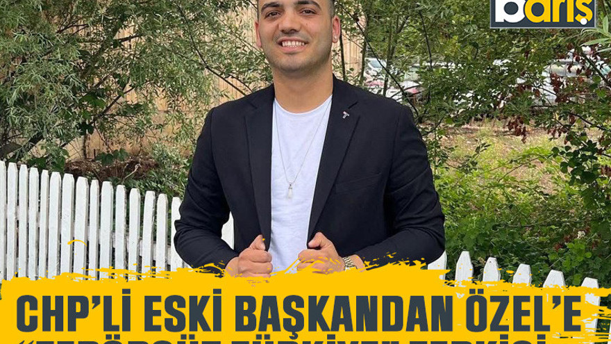 CHP’li eski başkandan Özel’e “Terörsüz Türkiye” tepkisi