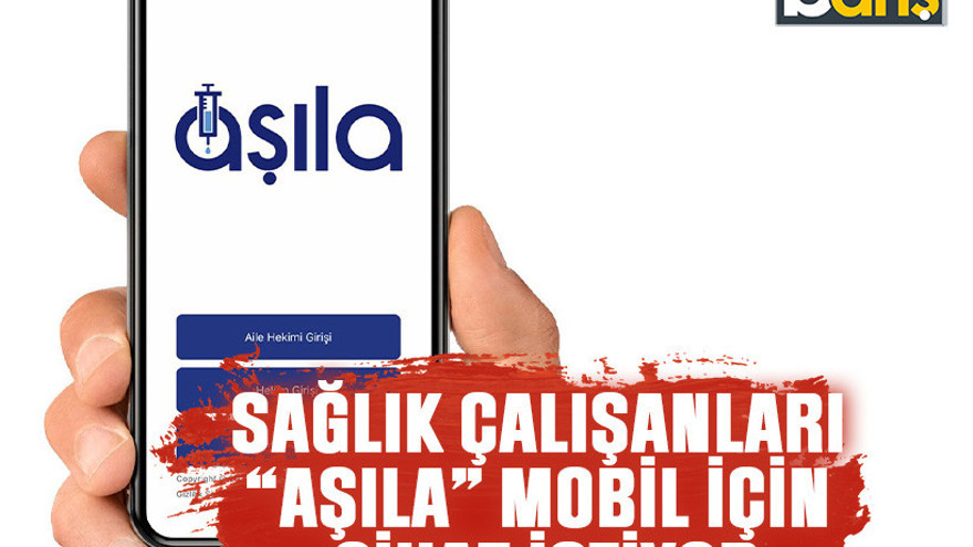 Sağlık çalışanları “Aşıla” mobil için cihaz istiyor