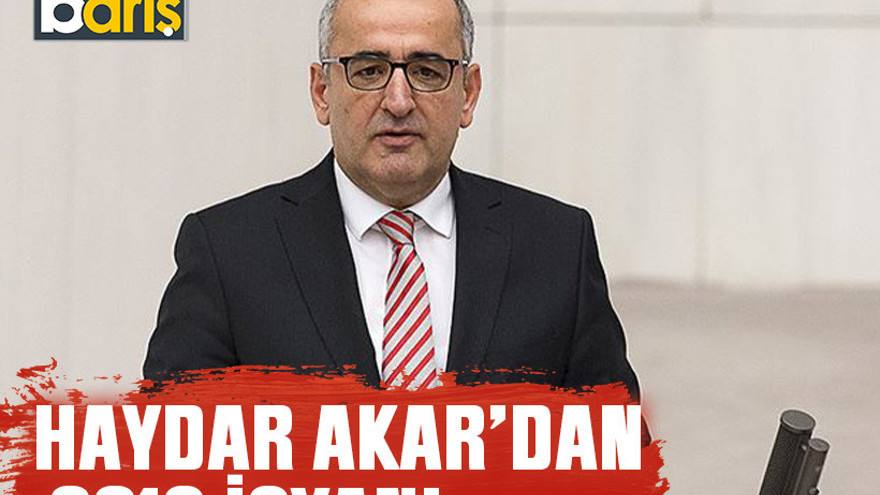 Haydar Akar’dan 2018 isyanı