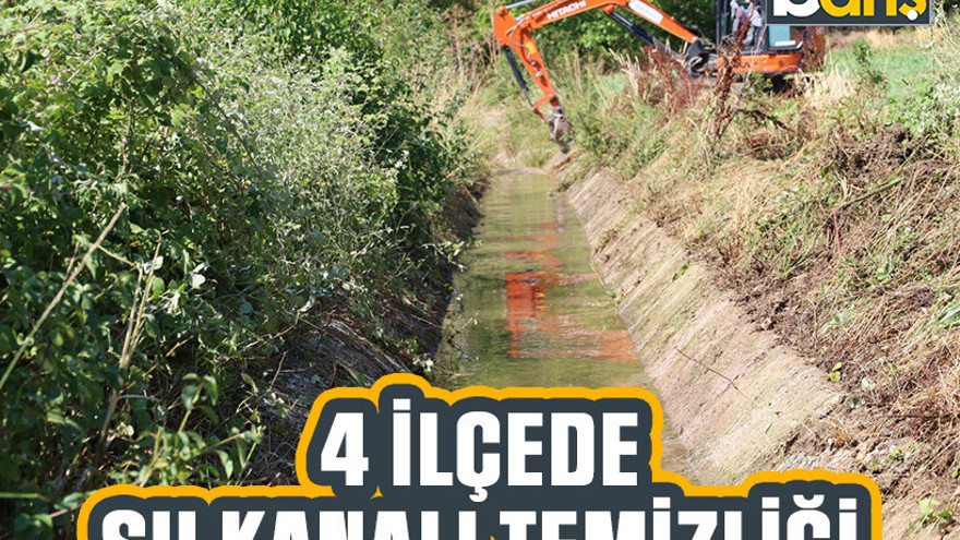4 ilçede sulama kanalı temizliği