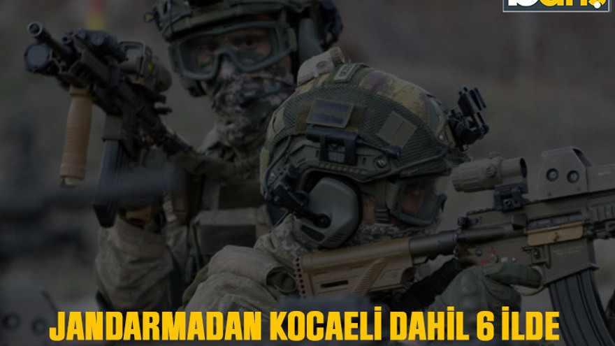 Jandarmadan Kocaeli dahil 6 ilde dolandırıcılık operasyonu