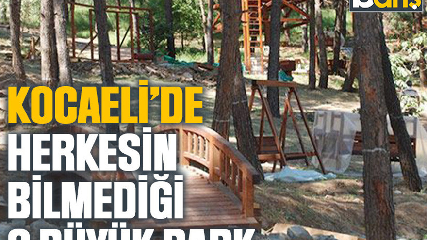Kocaeli’de herkesin bilmediği o büyük park