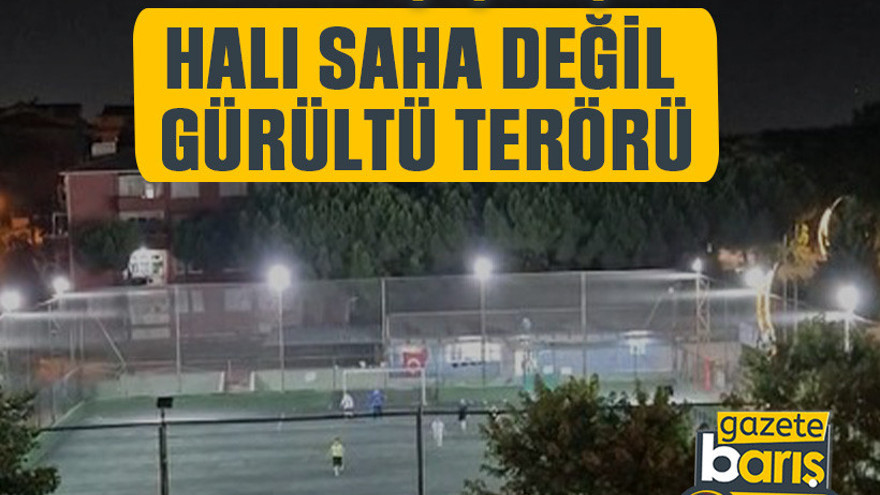 Derince uyuyamıyor: Halı saha değil, gürültü terörü