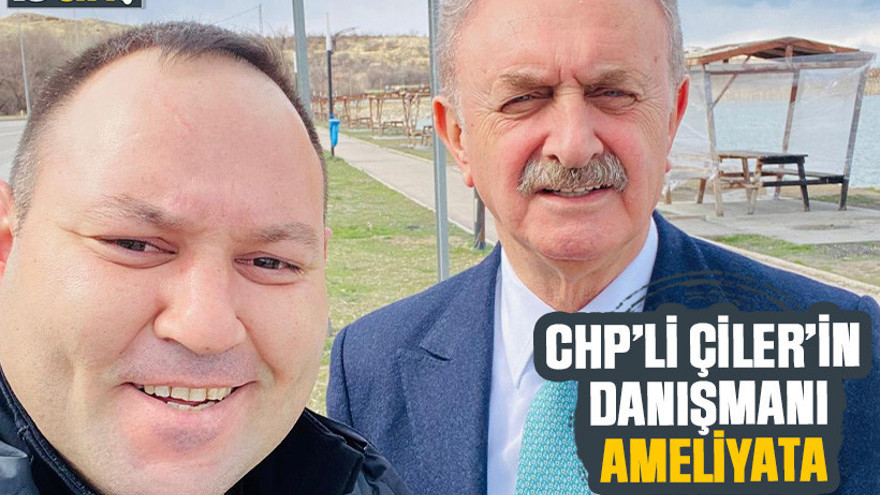 CHP’li Çiler’in danışmanı ameliyata alındı