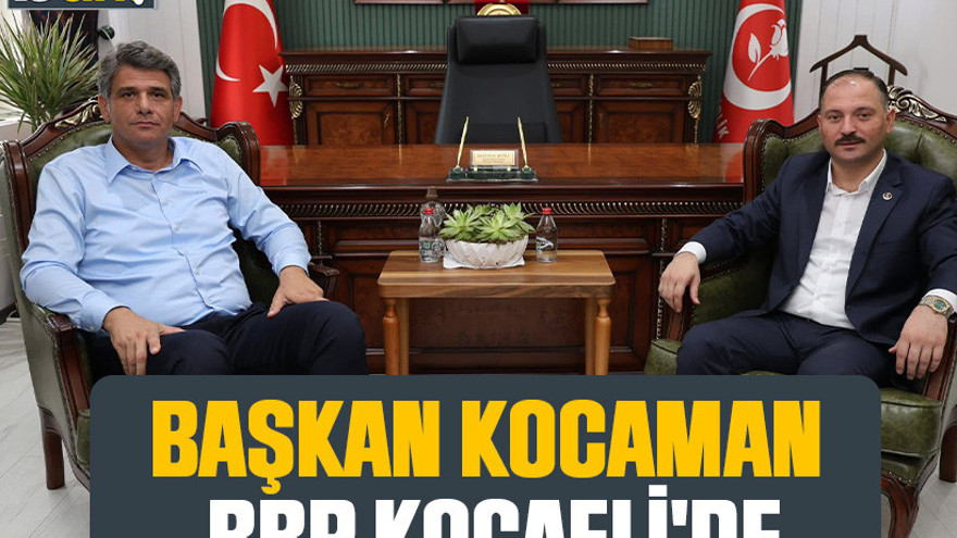 Başkan Kocaman BBP Kocaeli'de