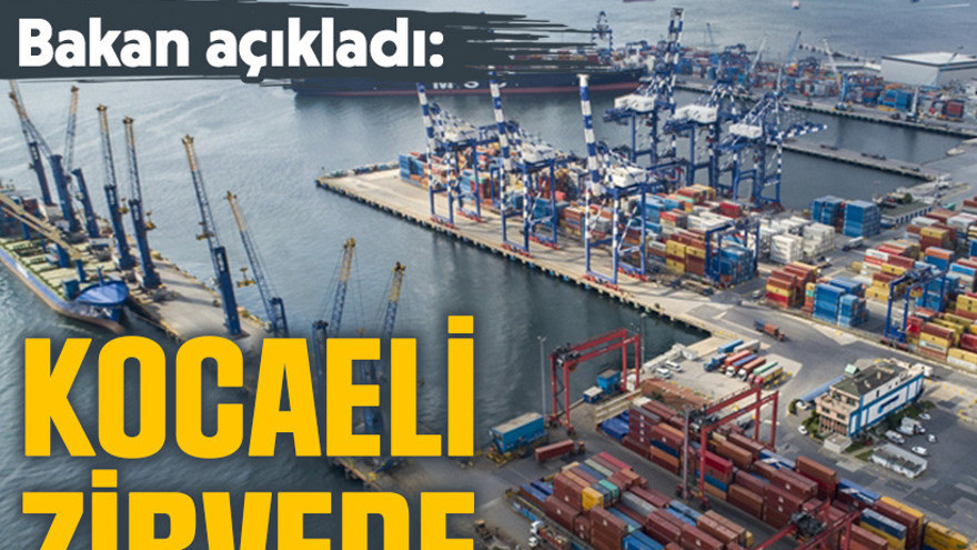Bakan açıkladı: Kocaeli zirvede!