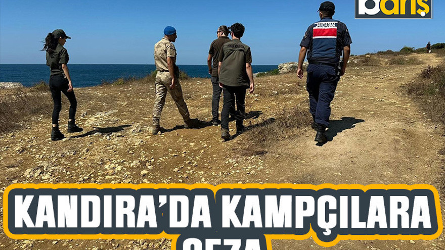 Kandıra'da kampçılara ceza