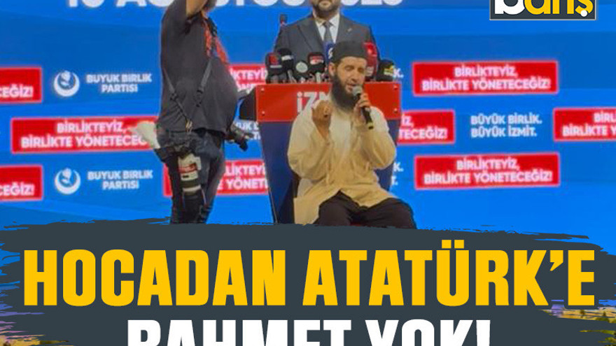 Hocadan Atatürk’e rahmet yok!
