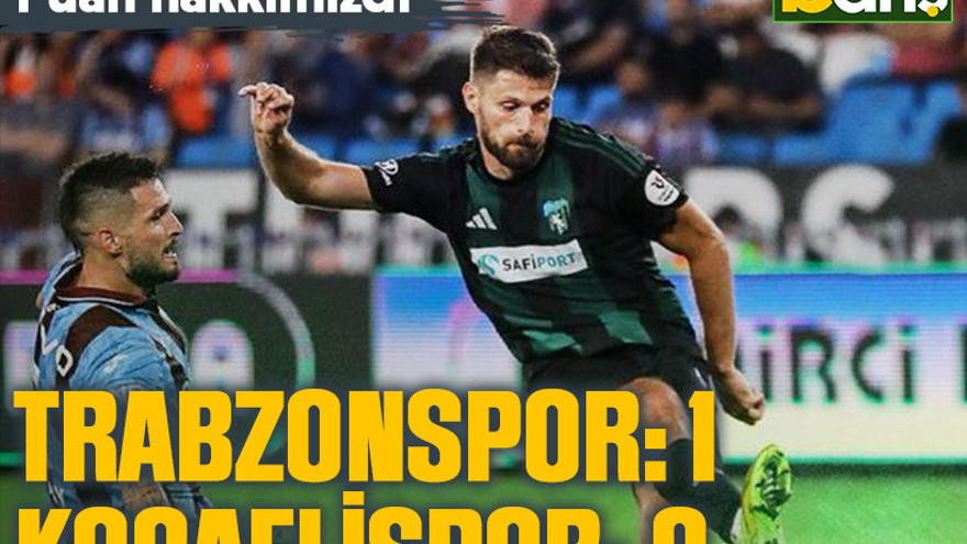 Puan hakkımızdı: Trabzonspor 1-0 Kocaelispor