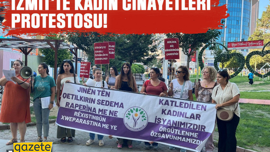 İzmit'te kadın cinayetleri protestosu!