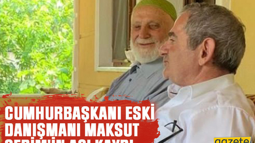 Cumhurbaşkanı eski danışmanı Maksut Serim'in acı kaybı