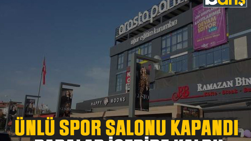 Ünlü spor salonu kapandı, paralar içeride kaldı!