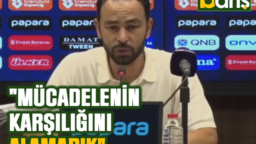 Selçuk İnan: "Mücadelenin karşılığını alamadık"