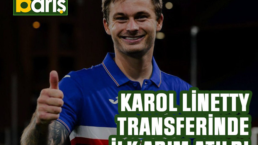 Karol Linetty transferinde ilk adım atıldı