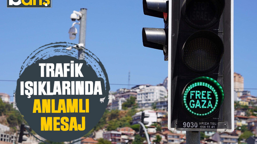 Kocaeli'deki trafik ışıklarında anlamlı mesaj