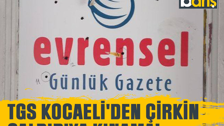 TGS Kocaeli'den çirkin saldırıya kınama!