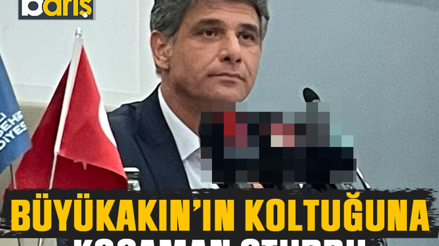 Büyükakın’ın koltuğuna Kocaman oturdu