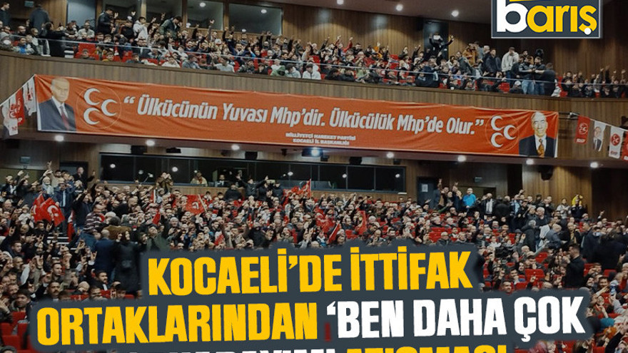 Kocaeli’de ittifak ortaklarından ‘ben daha çok sahadayım’ atışması