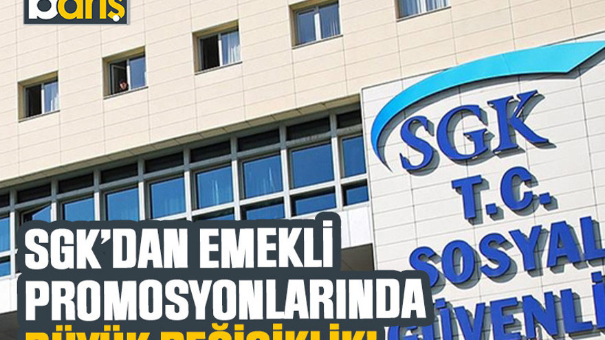 SGK’dan emekli promosyonlarında büyük değişiklik!