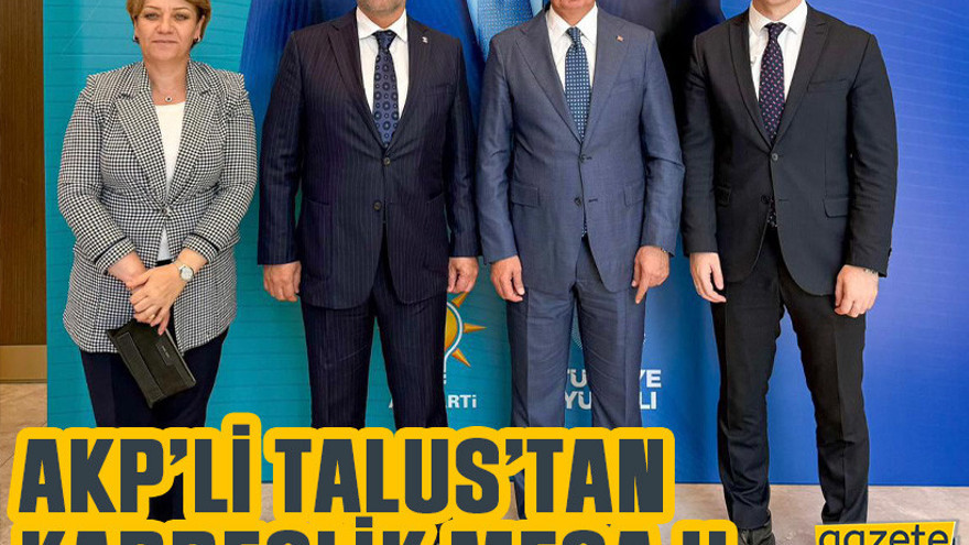 AKP’li Talus’tan kardeşlik mesajı