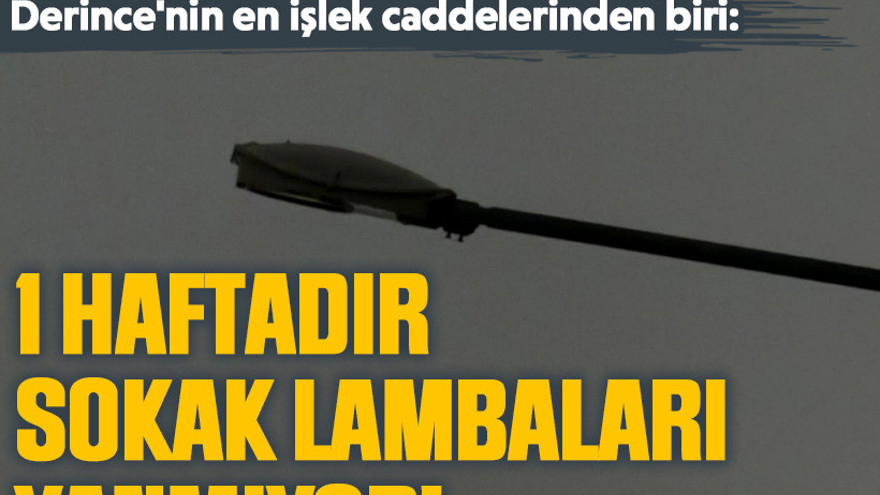 Derince'nin en işlek caddelerinden biri: 1 haftadır sokak lambaları yanmıyor!