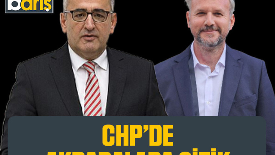 CHP’de akrabalara çizik