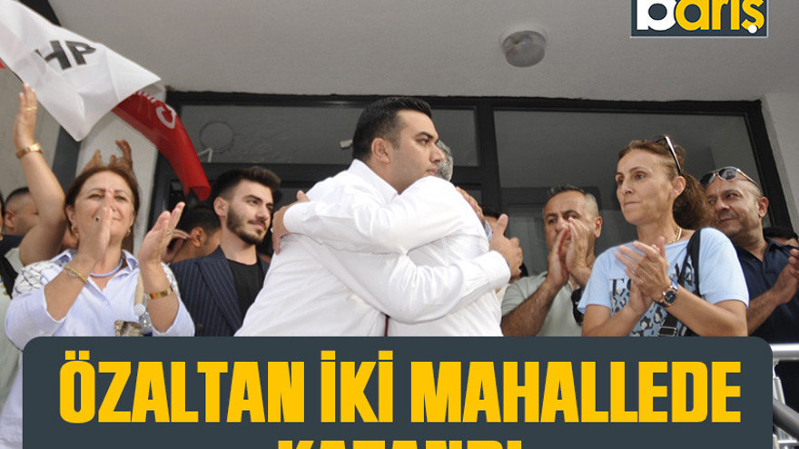 Özaltan iki mahallede kazandı