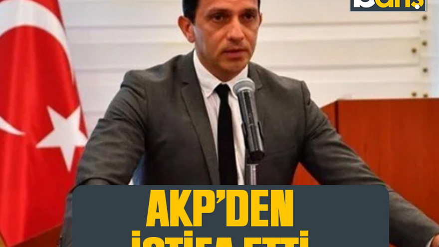 Mücahit Birinci Akp'den istifa etti