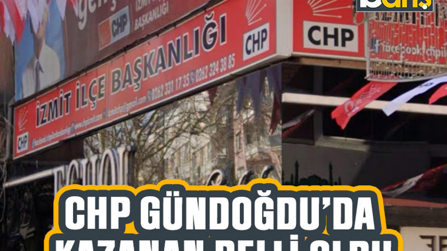CHP Gündoğdu'da kazanan belli oldu