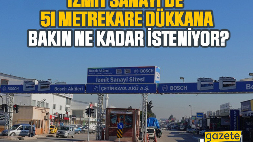 İzmit Sanayi'de 51 metrekare dükkana bakın ne kadar isteniyor?