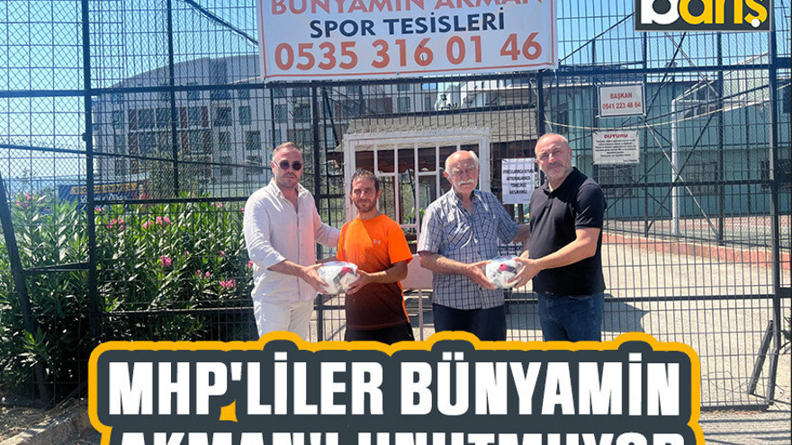 MHP'liler Bünyamin Akman'ı unutmuyor