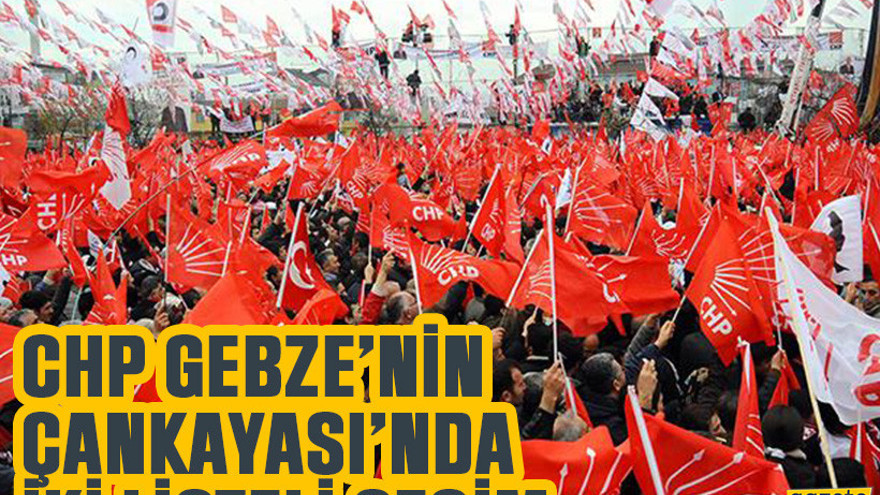 CHP Gebze’nin Çankayası’nda iki listeli seçim
