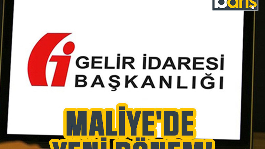 Maliye'de yeni dönem!