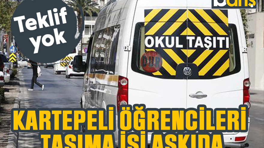 Kartepeli öğrencileri taşıma işi askıda: Teklif yok