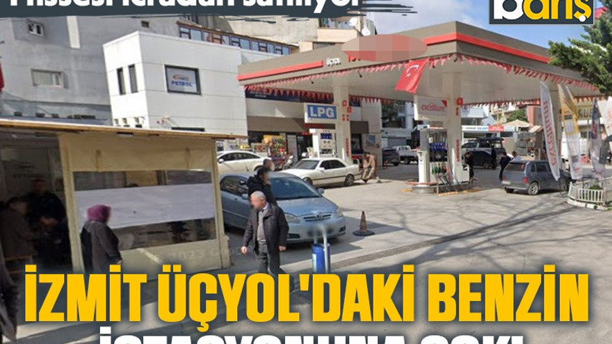 İzmit Üçyol'daki benzin istasyonuna şok! Hissesi icradan satılıyor