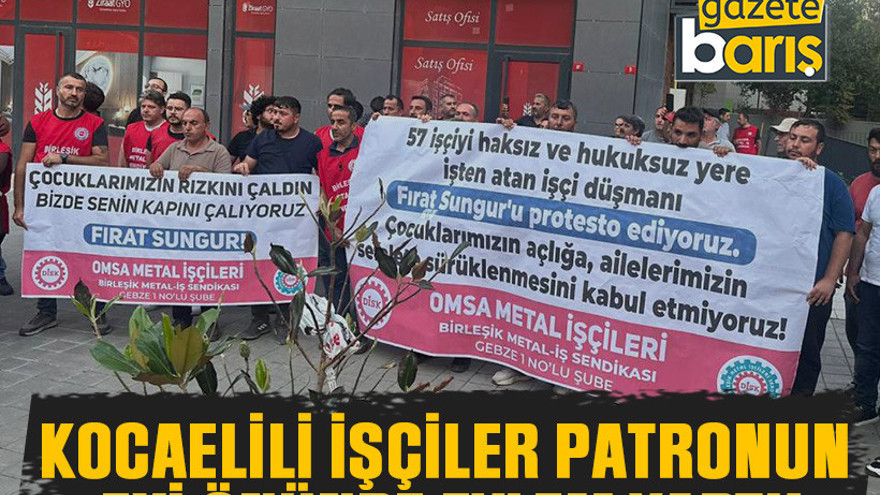 Kocaelili işçiler patronun evi önünde eylem yaptı!